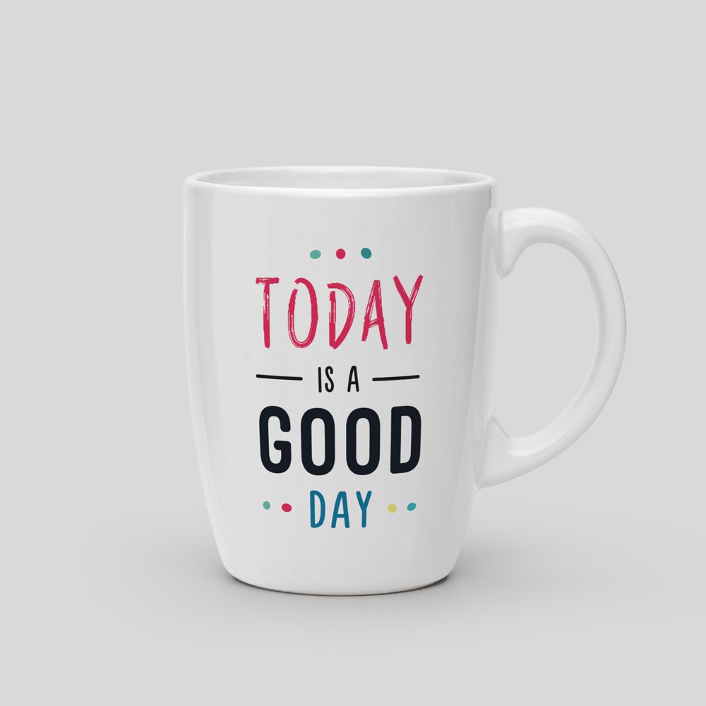 mug-today-is-a-good-day